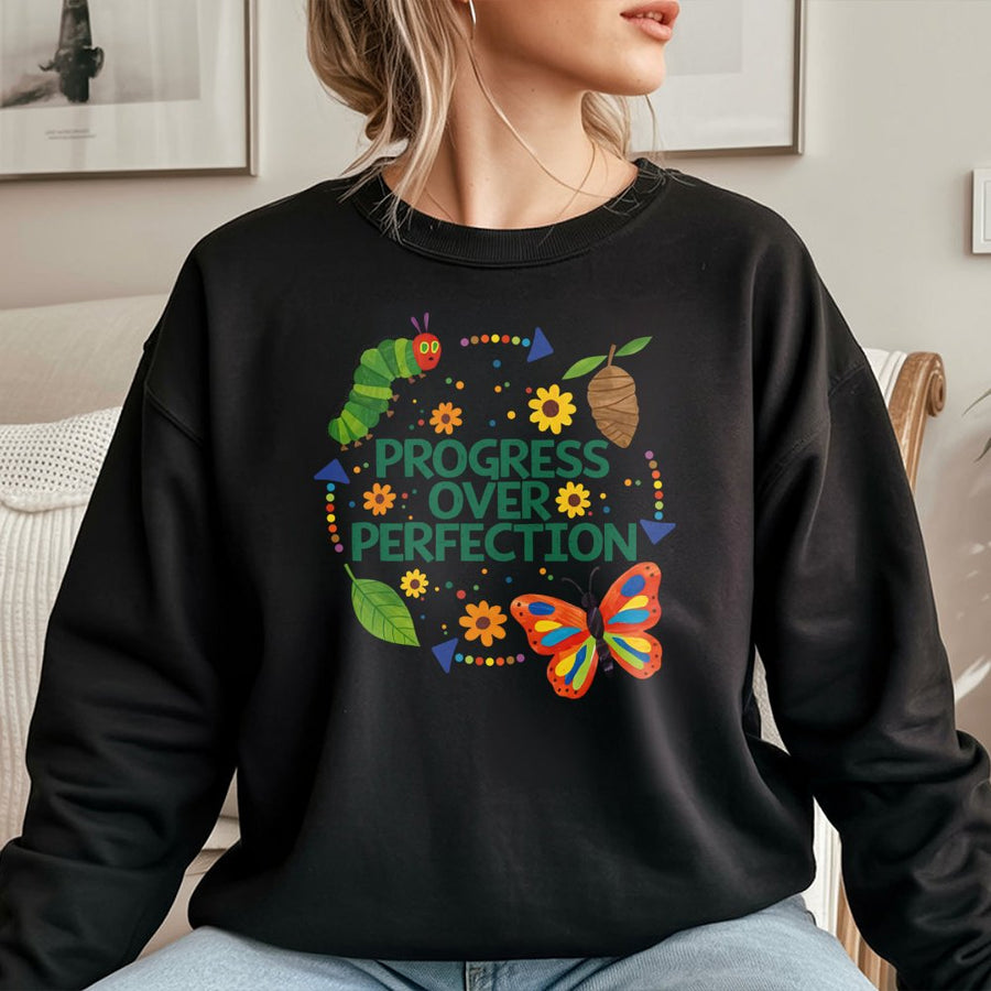 Progress Over Perfection Sweatshirt | Caterpillar Butterfly Growth Design | Premium Cotton Blend | Teacher Appreciation Gift or Inspirational Apparel
