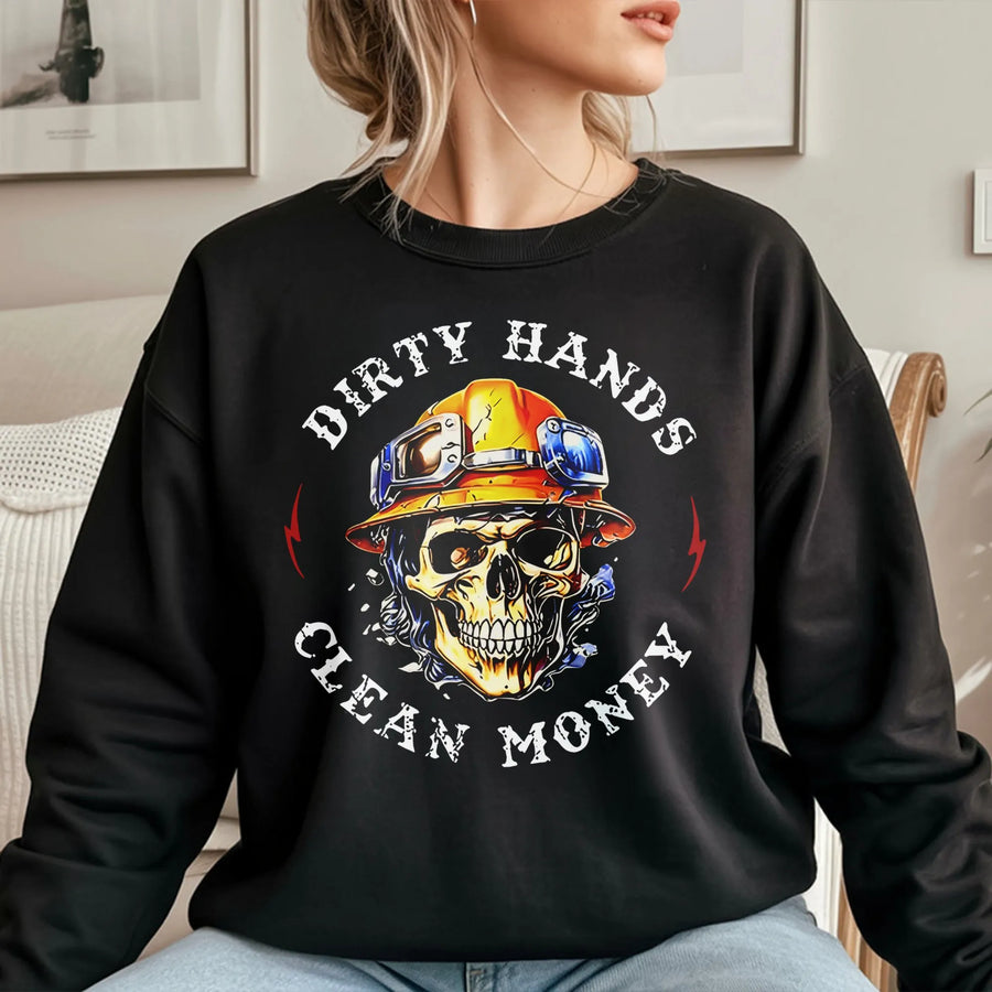 Dirty Hands Clean Money Sweatshirt | Skull Construction Worker Graphic | Premium Heavyweight Cotton Blend | Blue Collar Laborer Gift for Men