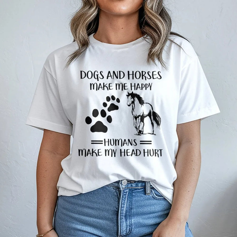 Dogs And Horses Make Me Happy Shirt | Funny Animal Lover Quote Graphic Tee | Premium Cotton Casual Wear | Perfect Gift for Pet Mom and Equestrians