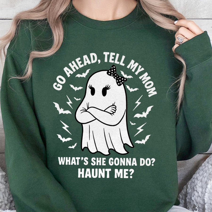 Ghost Sweatshirt | Tell My Mom Funny Halloween Graphic | Premium Cotton Blend | Sarcastic Dark Humor Gift for Women