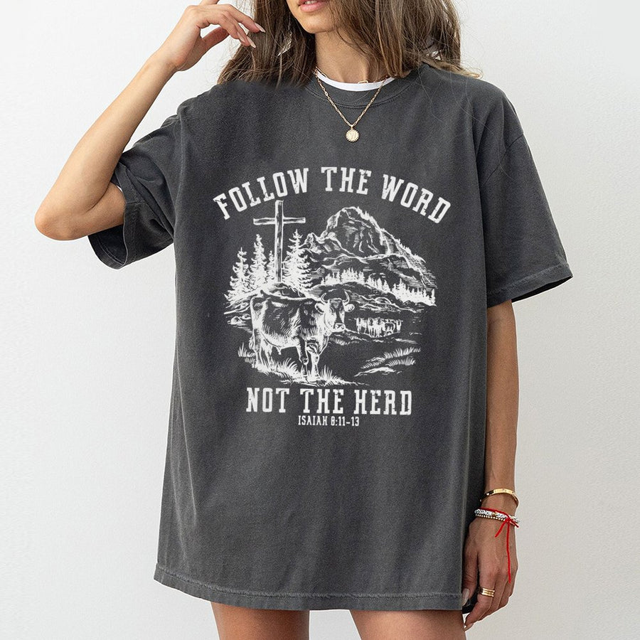 Follow The Word Not The Herd T-Shirt | Faith Based Bible Verse Graphic | Premium 100% Cotton Tee | Religious Christian Gift For Men And Women