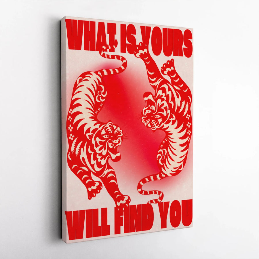 What Is Yours Will Find You Canvas Print | Chinese Paper Cut Tiger Art | Premium Fade Resistant Gallery Wrap | Inspirational Home Decor Gift