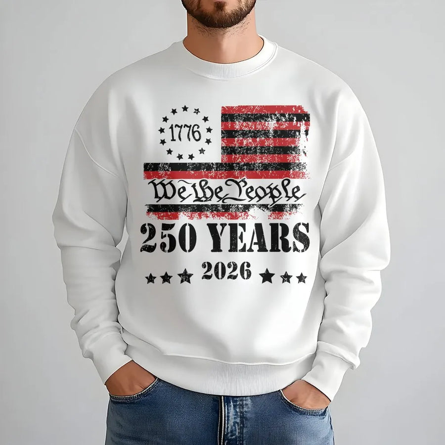 America 250th Anniversary Sweatshirt | We The People Distressed Flag | Premium Cotton Blend | Patriotic Gift for Men and Women