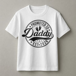 Promoted To Daddy T-Shirt | First Time Father Announcement | 100% Soft Cotton Premium Tee | Gift For New Dad Est 2026