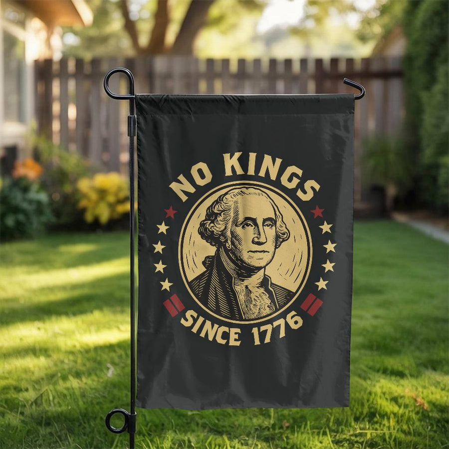 No Kings Since 1776 Garden Flag | George Washington Patriotic Yard Decor | Double Sided Premium Polyester | 4th of July Independence Day Gift