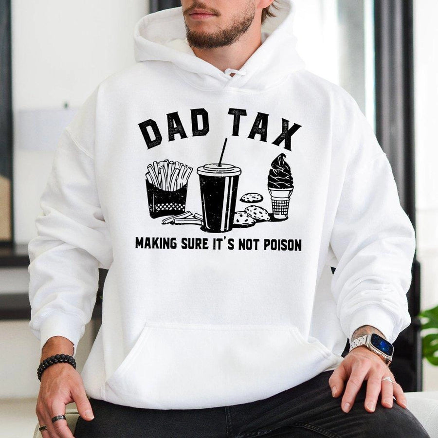 Dad Tax Hoodie | Funny Dad Food Joke Graphic | Cotton Blend Premium Sweatshirt | Gift for Dad Father's Day 2026 Birthday Present