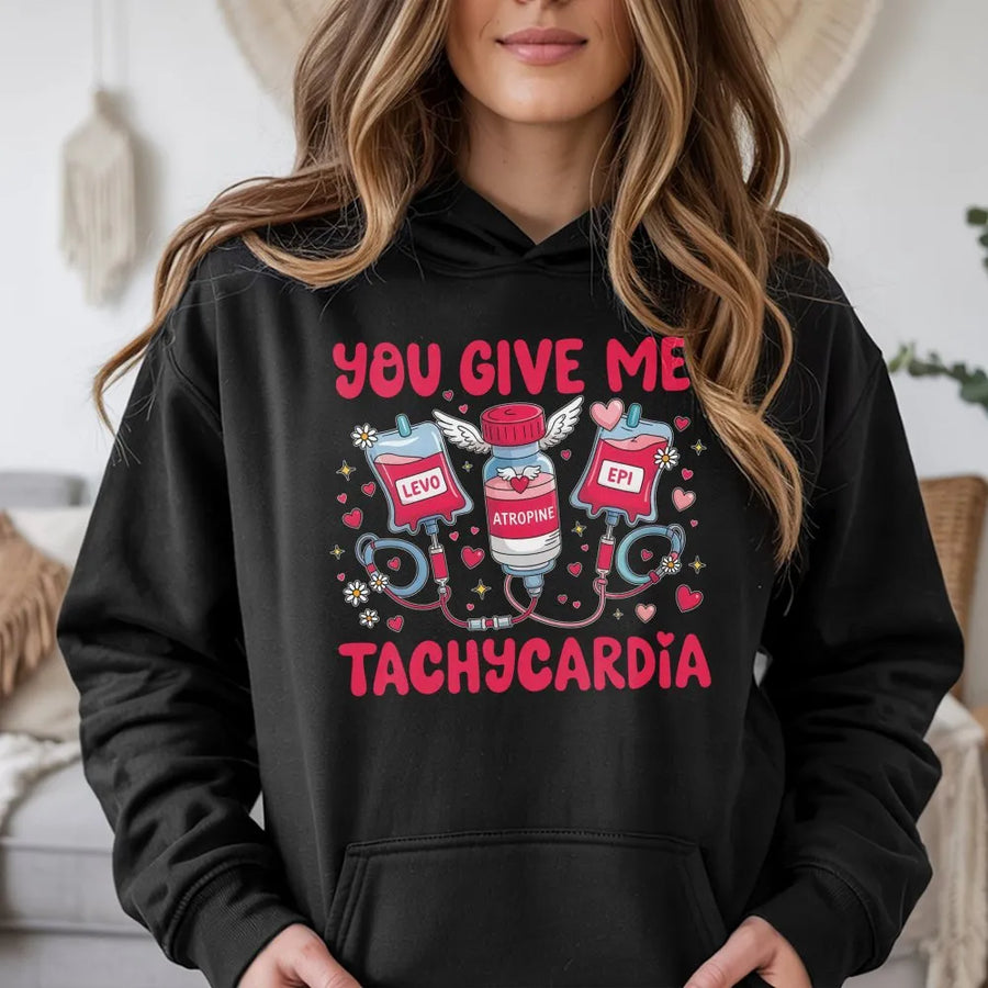 You Give Me Tachycardia Hoodie | Funny Medical Valentine Graphic | Premium Cotton-Blend Pullover | Perfect Gift for ER Nurses and Healthcare Workers