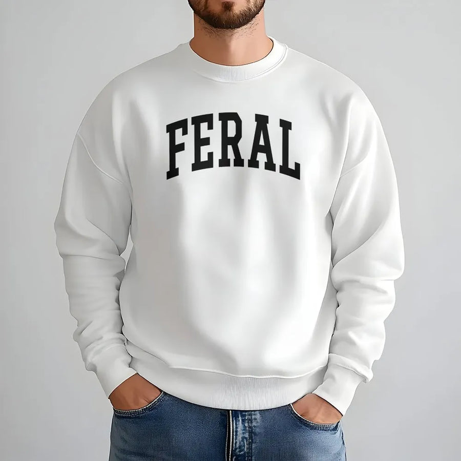 Feral Sweatshirt | Collegiate Lettering Graphic Tee | Premium Cotton Blend | Funny Chaotic Energy Gift for Women and Men