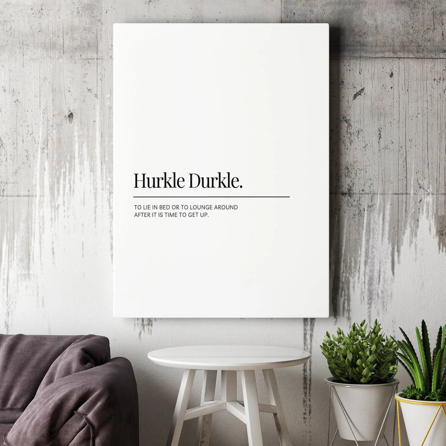 Hurkle Durkle Definition Canvas Art | Minimalist Typography Wall Decor | Premium 1.25-Inch Thick Gallery Wrap | Unique Bedroom Gift For Lazy Sundays