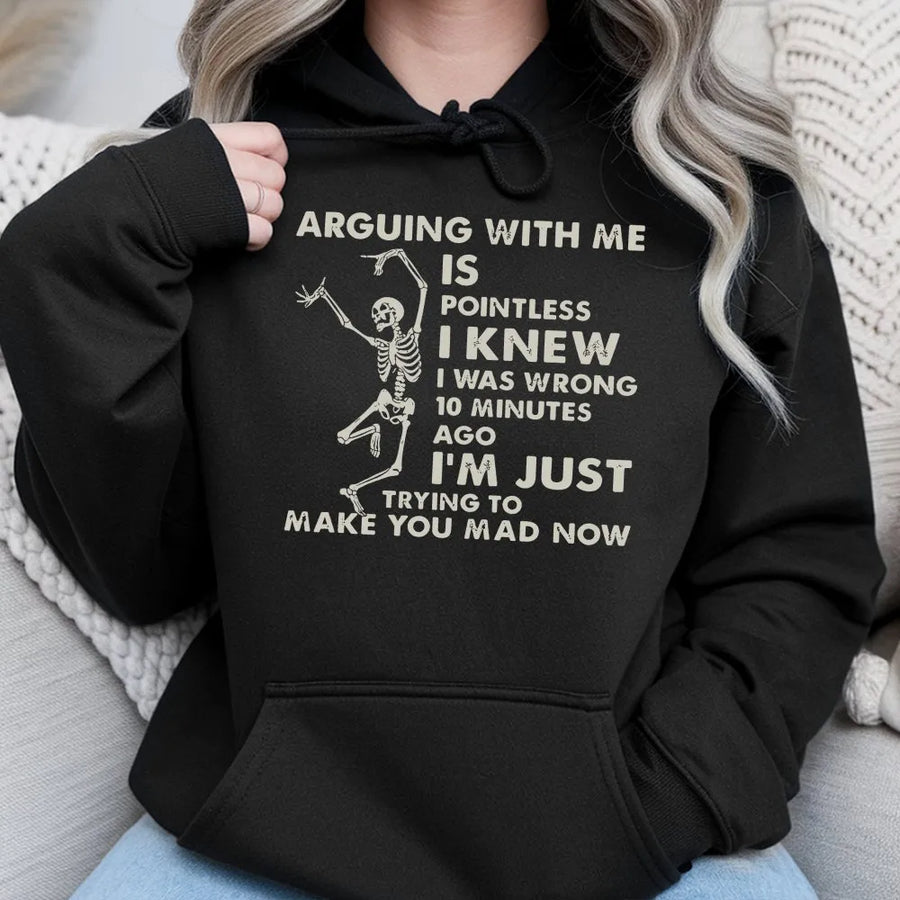 Arguing With Me Is Pointless Hoodie | Funny Sarcastic Skeleton Graphic | Premium Cotton Blend | Unisex Gift for Teens and Adults