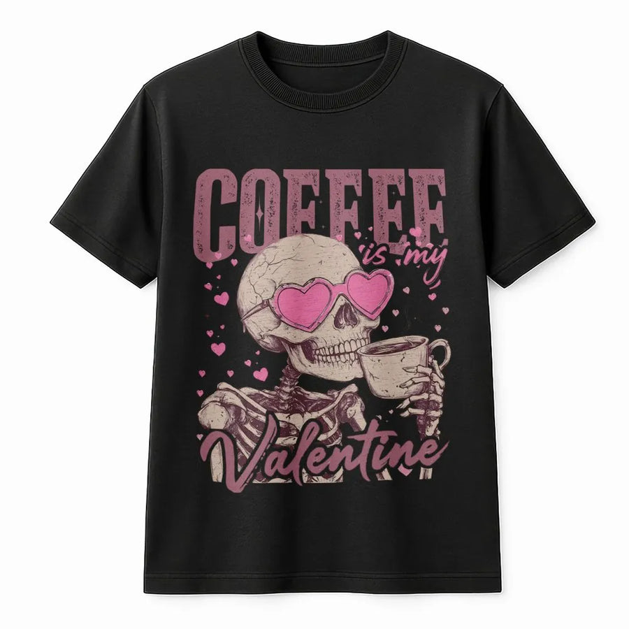 Coffee Is My Valentine T-Shirt | Skeleton Drinking Coffee Graphic | Premium Soft Cotton Unisex Tee | Funny Valentine's Day Gift For Coffee Lovers