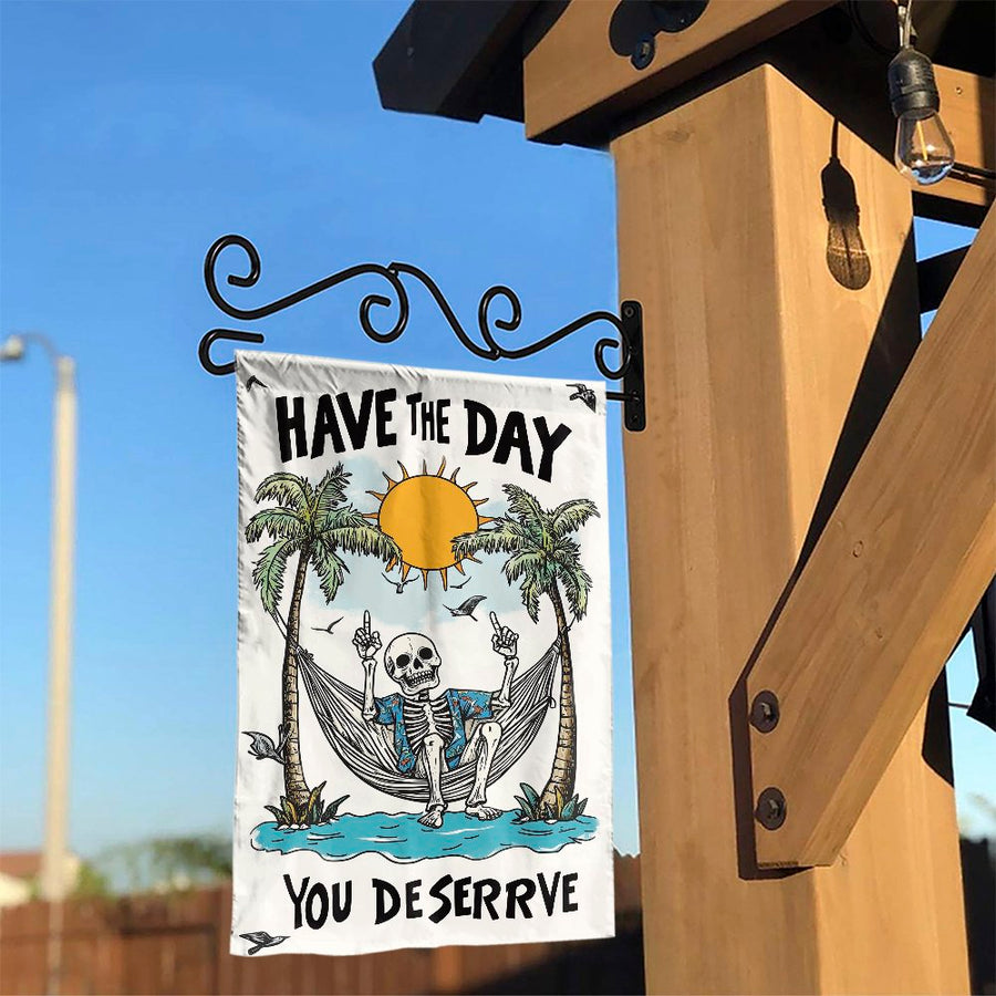 Funny Skeleton Garden Flag | Have The Day You Deserve Tropical Hammock | Premium Weather-Resistant Polyester | Sarcastic Outdoor Decor Gift