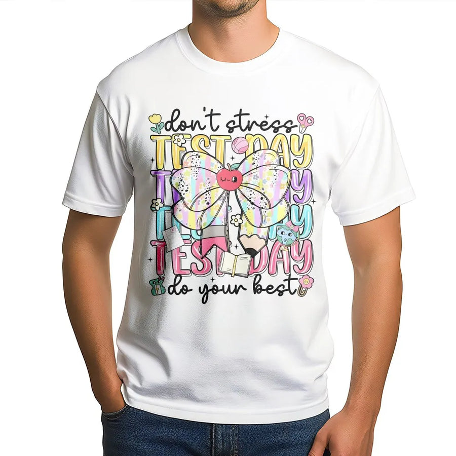 Test Day Shirt | Motivational State Testing Teacher Graphic Tee | Soft Cotton | Student Encouragement & Classroom Gift