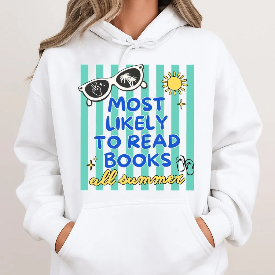 Summer Reading Hoodie | Most Likely To Read Books All Summer | Soft Unisex Pullover | Funny Gift for Bookworm Teacher Librarian