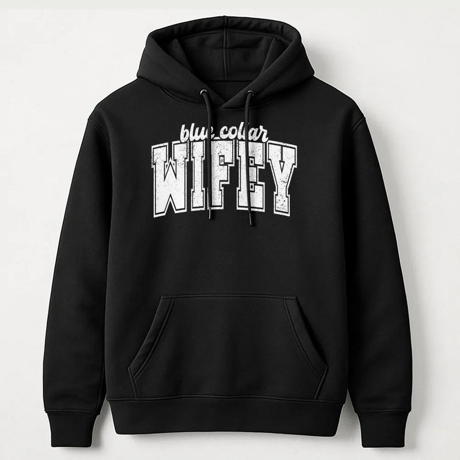 Blue Collar Wifey Hoodie | Distressed Athletic Text | Soft Cotton Blend | Funny Gift for Trucker or Construction Wife