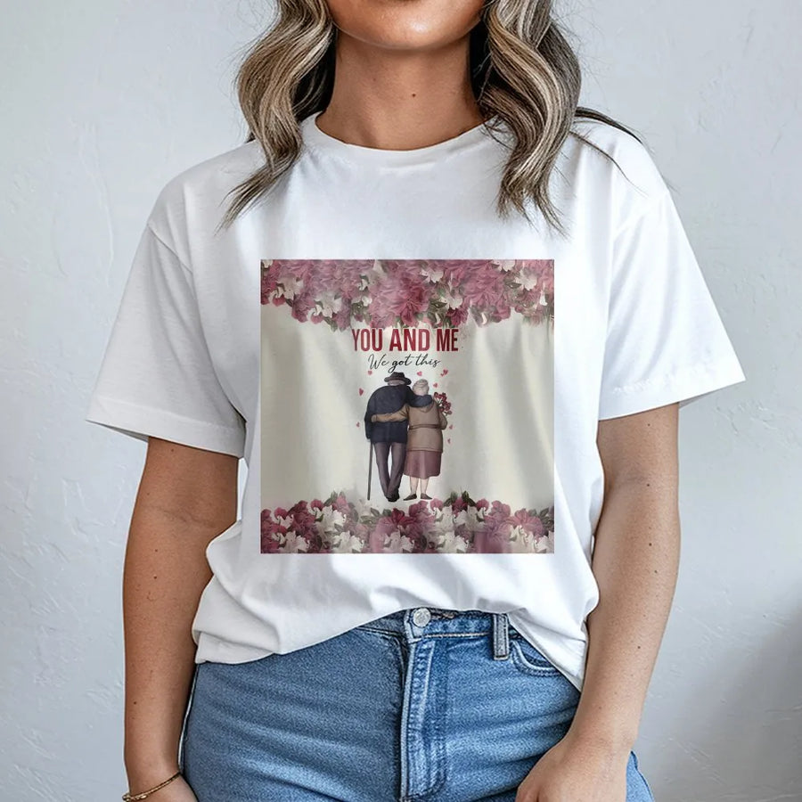 You And Me We Got This T-Shirt | Romantic Elderly Couple Design | 100% Cotton Premium Tee | Anniversary Gift For Wife Husband