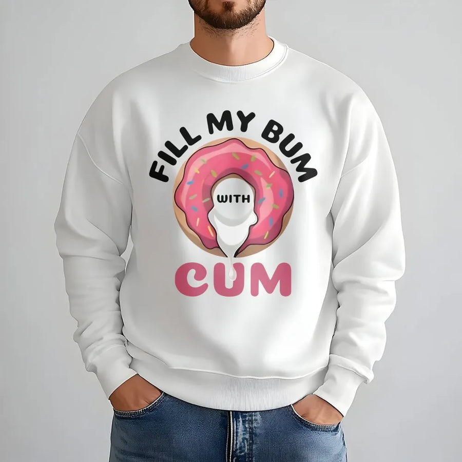 Funny Donut Innuendo Sweatshirt | Sarcastic Adult Humor Graphic Sweatshirt | Premium Cotton Blend | Raunchy Gag Gift for Men & Women