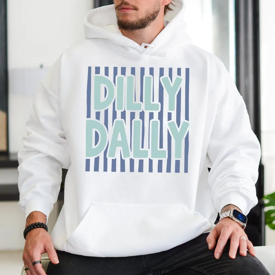 Dilly Dally Hoodie | Trendy Preppy Striped Graphic Tee | Premium Soft Cotton | Casual Summer Gift for Her