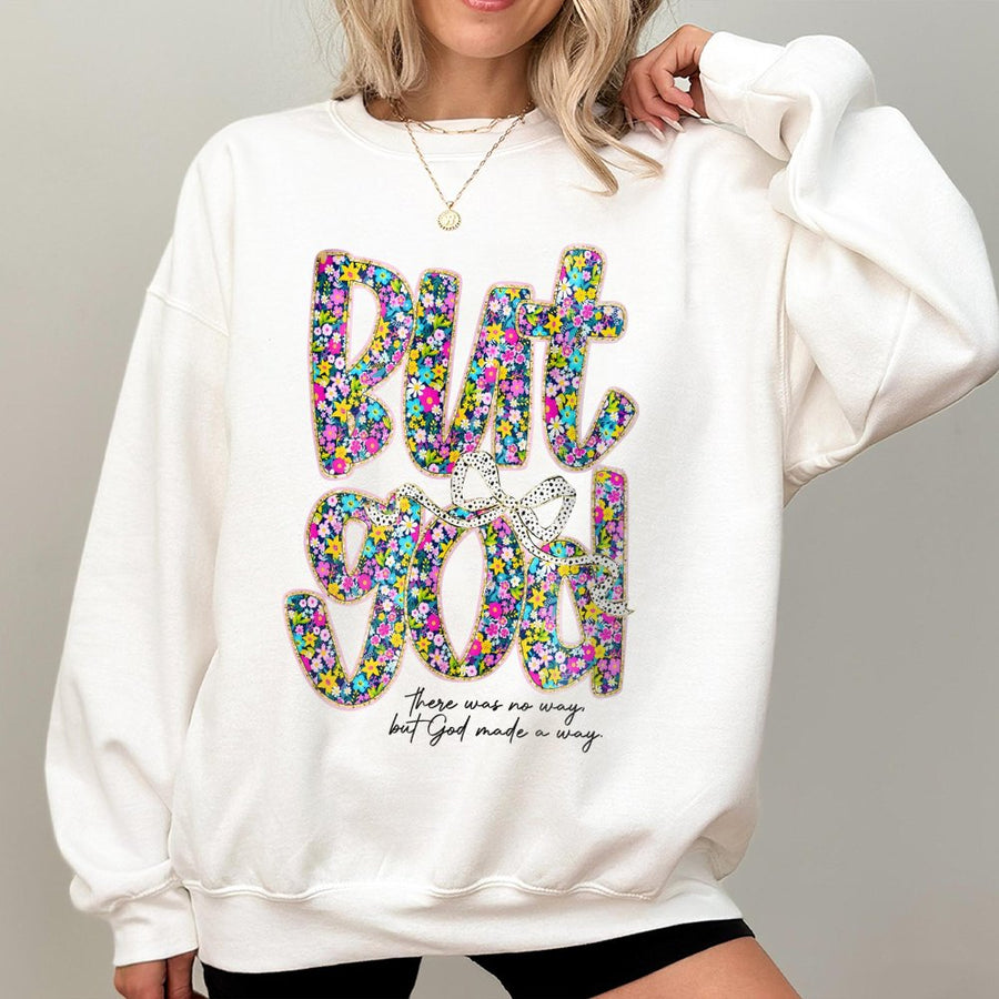 But God Sweatshirt | Floral Faith Christian Apparel | Premium Soft Cotton Blend | Religious Gift For Her Religious Inspirational Clothing