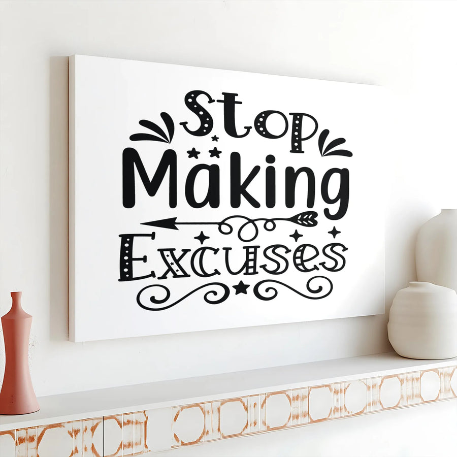 Stop Making Excuses Canvas Print | Inspirational Quote Typography | Premium Fade-Resistant Wall Art | Modern Home Office & Gym Decor Gift
