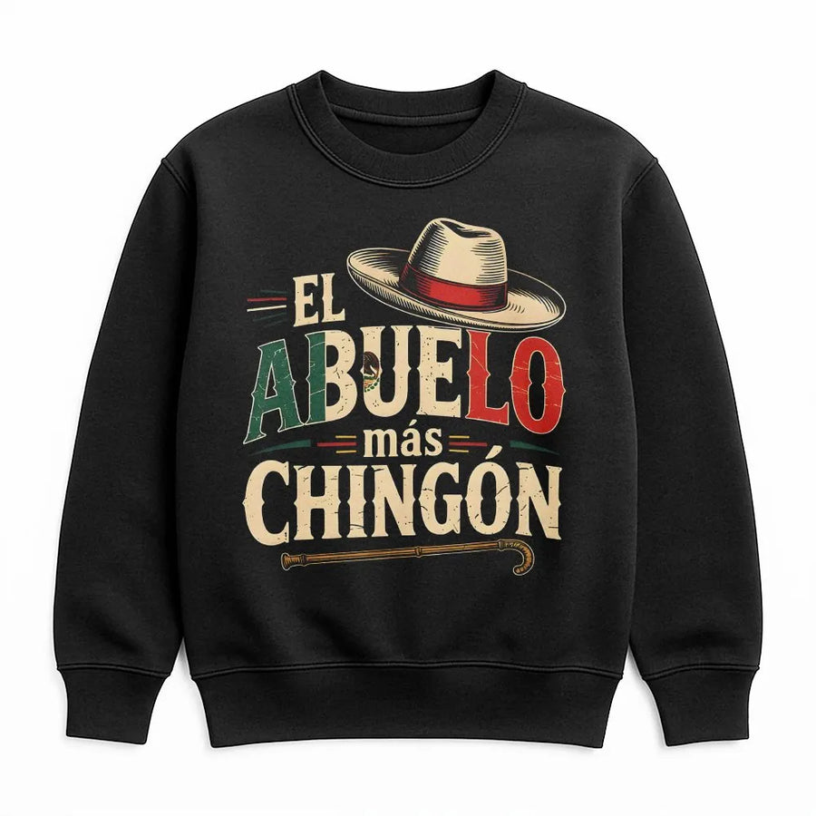 El Abuelo Mas Chingon Sweatshirt | Funny Mexican Grandpa Graphic with Flag Colors | Soft Cotton Tee | Premium Gift for Abuelo, Dia del Padre