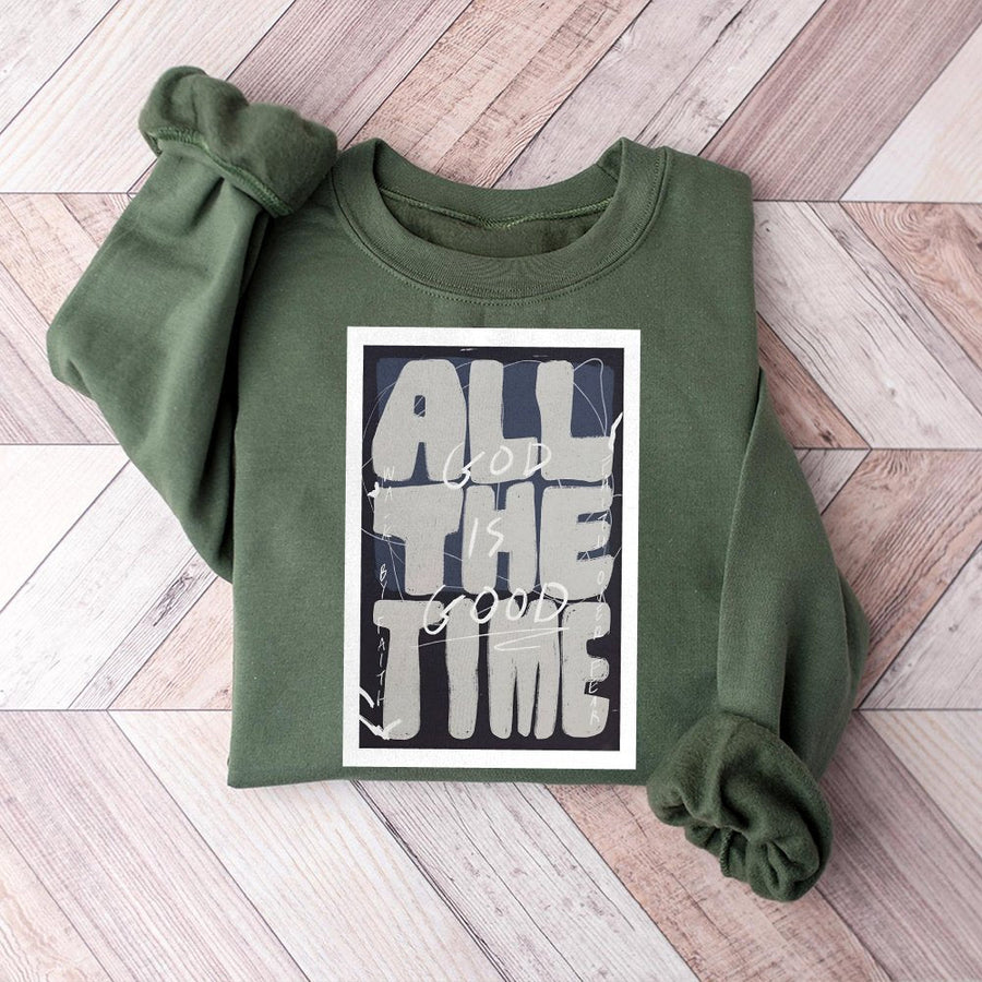 God Is Good All The Time Sweatshirt | Modern Minimalist Faith Quote | Premium Cotton Blend Crewneck | Inspirational Christian Gift for Believers