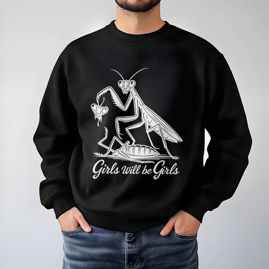 Praying Mantis Sweatshirt | Funny Girls Will Be Girls Nature Design | Premium Cotton Blend Unisex Pullover | Unique Entomology Gift for Her