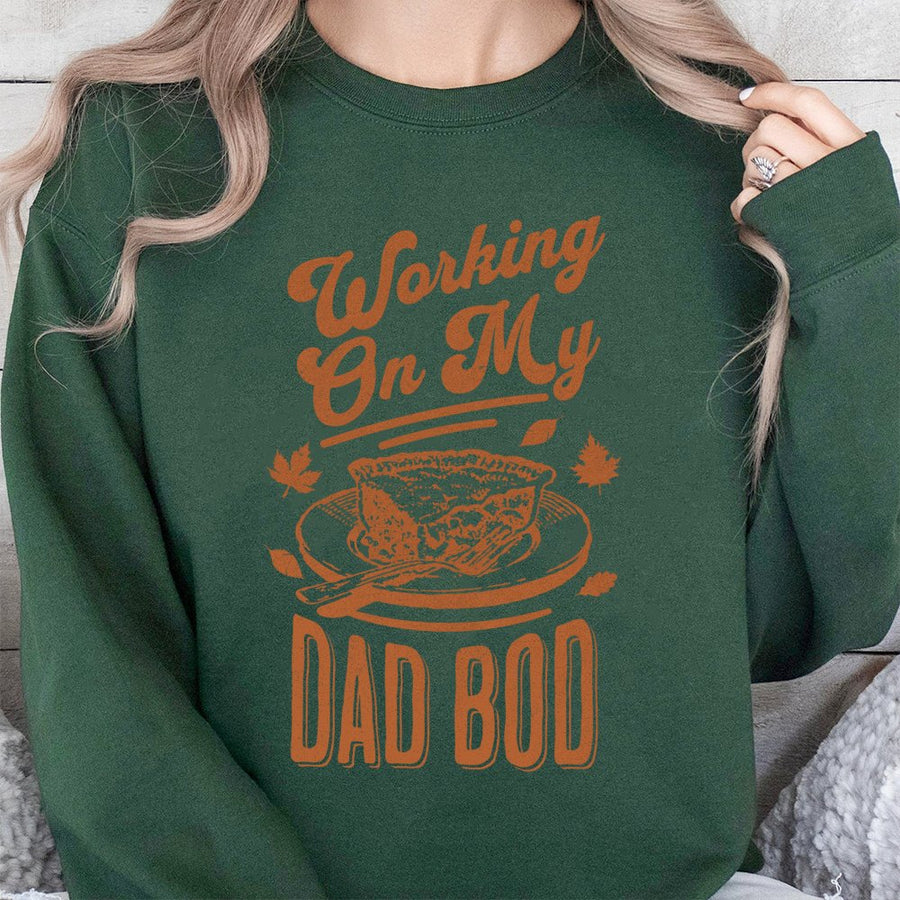 Working On My Dad Bod Thanksgiving Sweatshirt | Funny Fall Pie Graphic Design | Premium Cotton Blend | Gift For New Dad Or Husband