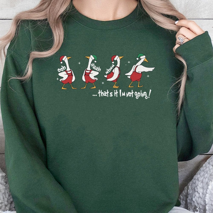 Funny Christmas Goose Sweatshirt | That's It I'm Not Going Graphic | Premium Cotton Blend | Unisex Holiday Gift for Introverts