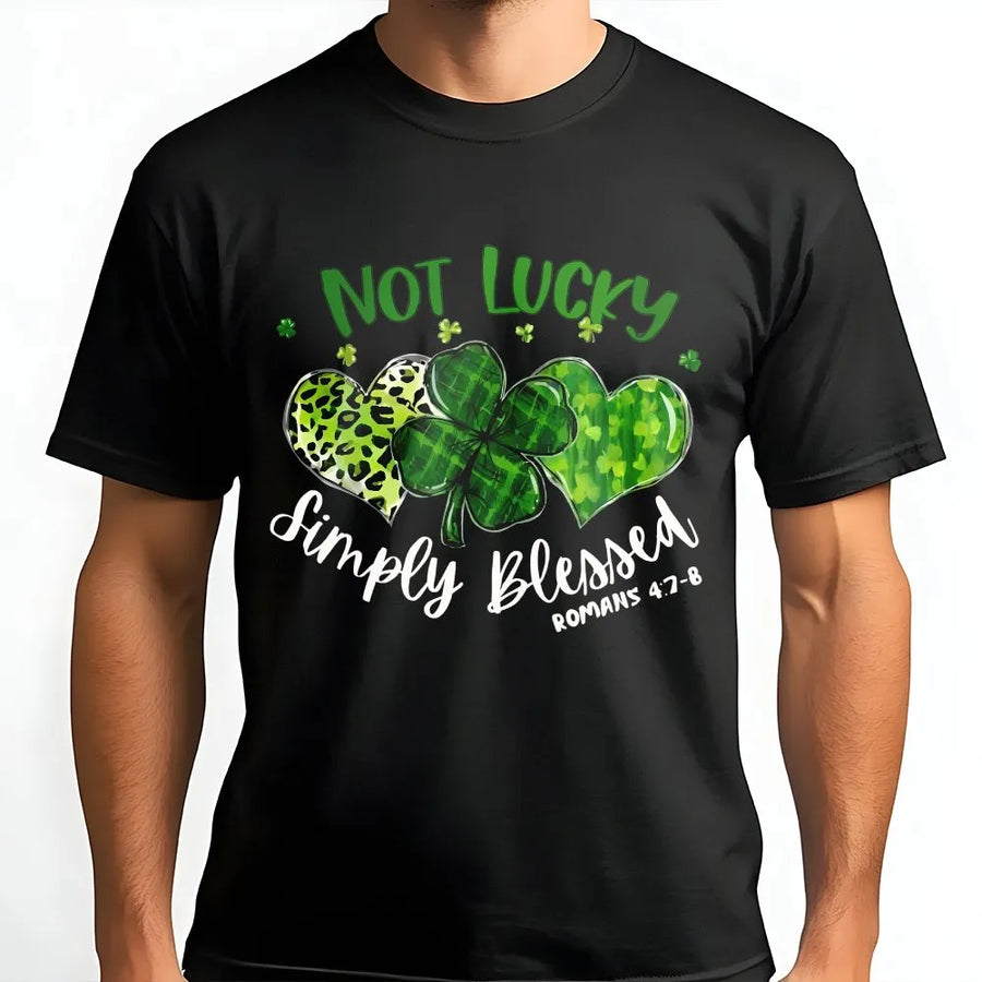 St Patrick's Day Shamrock T-Shirt | Not Lucky Simply Blessed Christian Graphic Tee | Premium Cotton Casual Wear | Religious Faith Gift For Women