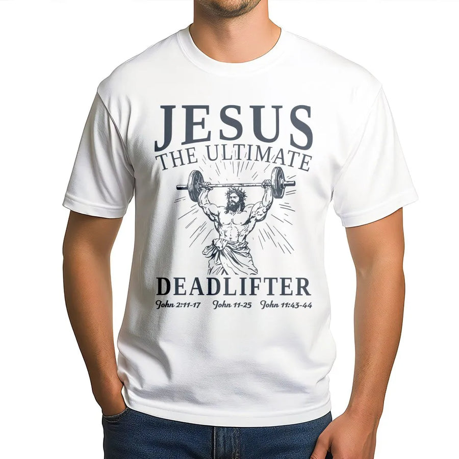 Jesus The Ultimate Deadlifter T-Shirt | Weightlifting Gym Motivation | Premium Soft Cotton | Christian Fitness Gift for Bodybuilders and Athletes