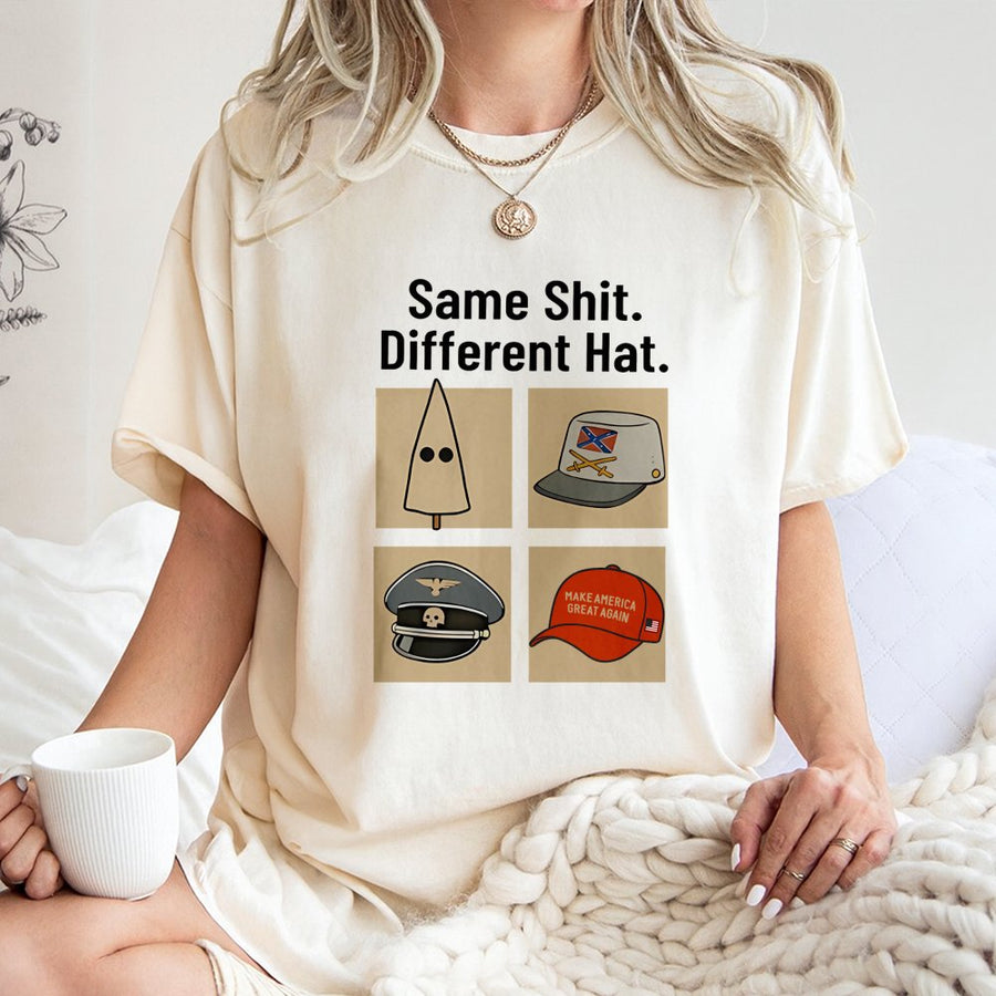 Same Shit Different Hat T-Shirt | Satire Graphic Tee | 100% Cotton Premium Quality | Unisex Dark Humor Statement Gift for Activists