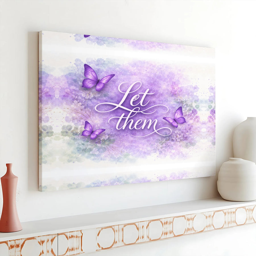 Inspirational Butterfly Canvas Wall Art | Let Them Quote with Purple Butterflies | Premium Canvas Print | Motivational Home Decor Gift for Women