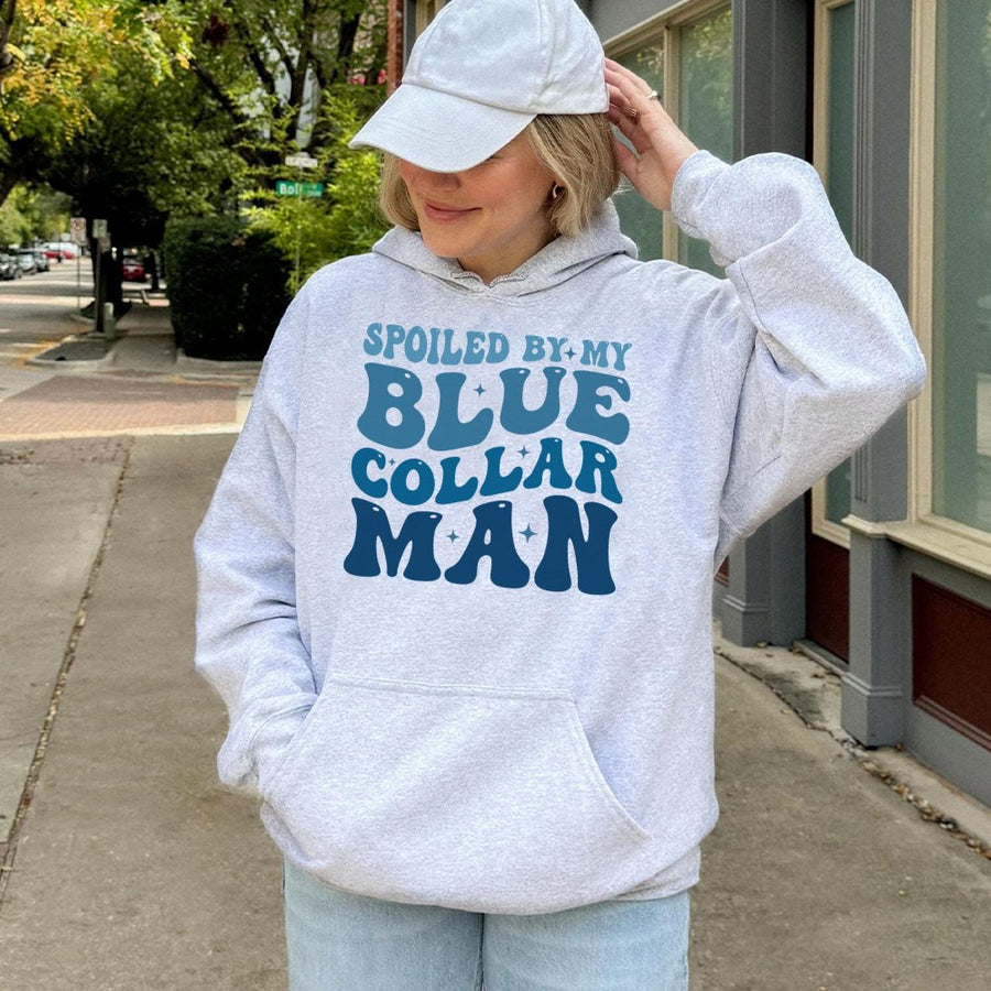 Spoiled By My Blue Collar Man Hoodie | Retro Typography Graphic | Soft Cotton-Poly Blend | Gift for Blue Collar Wife & Girlfriend