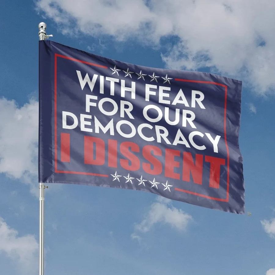 Democracy Dissent House Flag | With Fear For Our Democracy Quote | Double Sided Premium Polyester | Political Protest Yard Decor Gift for Democrats