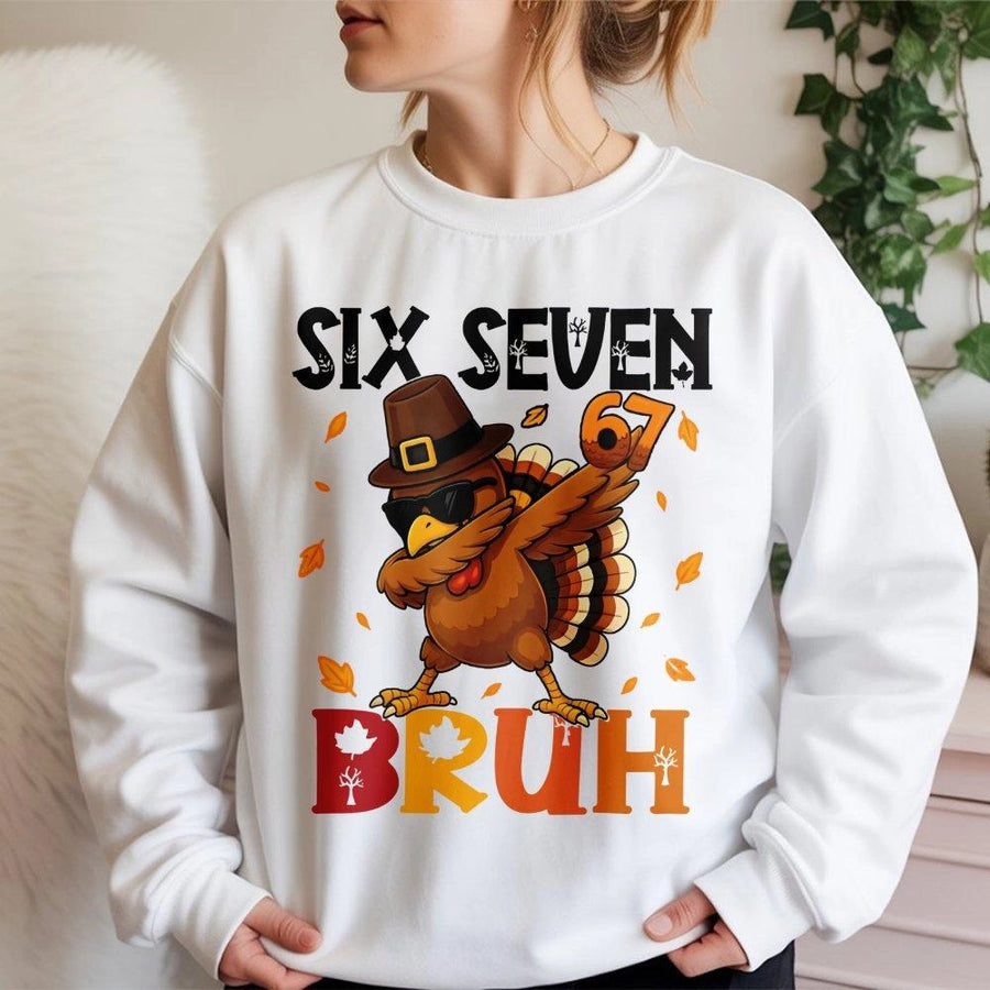 Six Seven Thanksgiving Sweatshirt | Dabbing Turkey Funny Meme Design | Premium Cotton Blend Crewneck | Holiday Gift for Men and Women