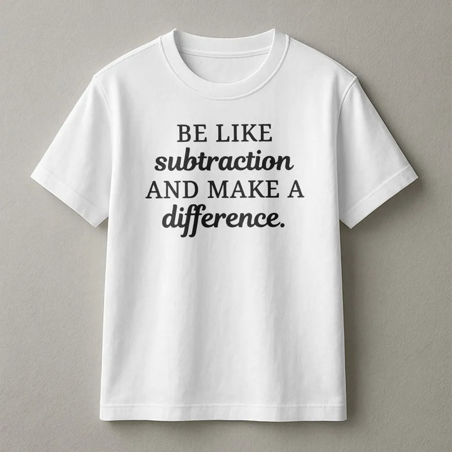 Math Teacher T-Shirt | Funny Subtraction Quote Sweatshirt | Premium Cotton Blend | Mathematics Teacher Appreciation Gift