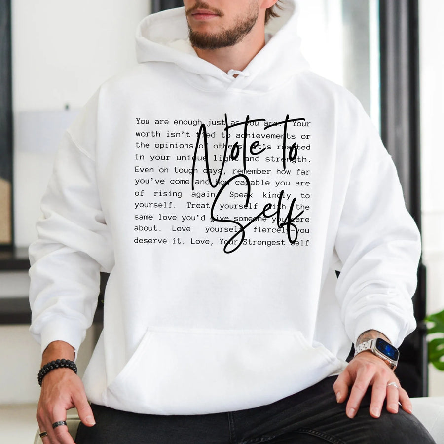 Note To Self Hoodie | Motivational Mental Health Quote | Premium Soft Cotton Blend | Inspirational Gift For Her And Him