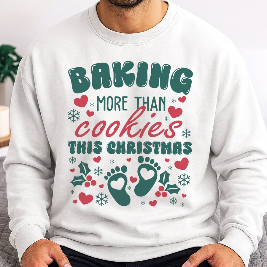 Baking More Than Cookies Christmas Sweatshirt | Pregnancy Announcement Holiday Top | Premium Cotton Blend | Gift For New Mom To Be