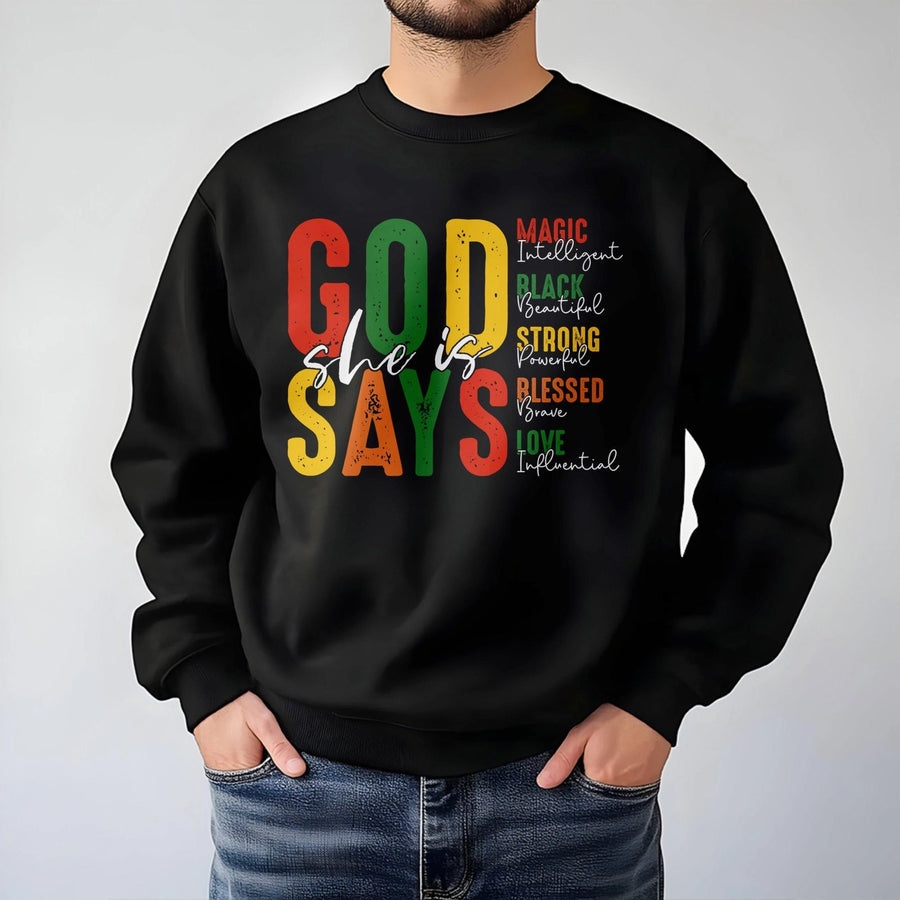 God Says She Is Magic Sweatshirt | Black Girl Magic Inspirational Quote | Premium Cotton Blend | Empowering Gift For Her and Black History Month