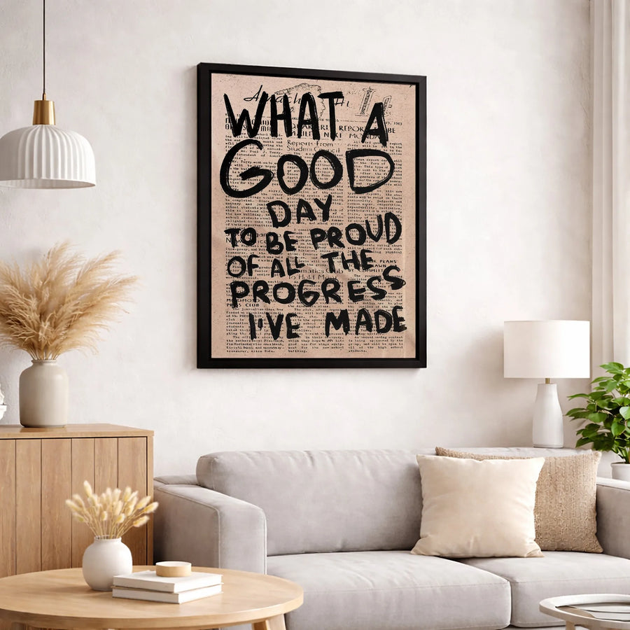 What A Good Day To Be Proud Of The Progress I've Made Canvas Wall Art | Motivational Newspaper Quote Print | Premium Gallery Wrap Decor | Inspirational Home Gift