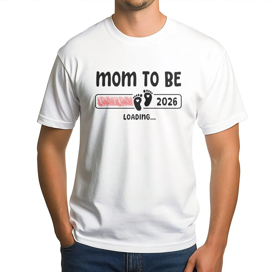 Mom To Be 2026 T-Shirt | Funny Baby Loading Bar Graphic | Soft Cotton Blend | Pregnancy Announcement Gift for Expecting Mother