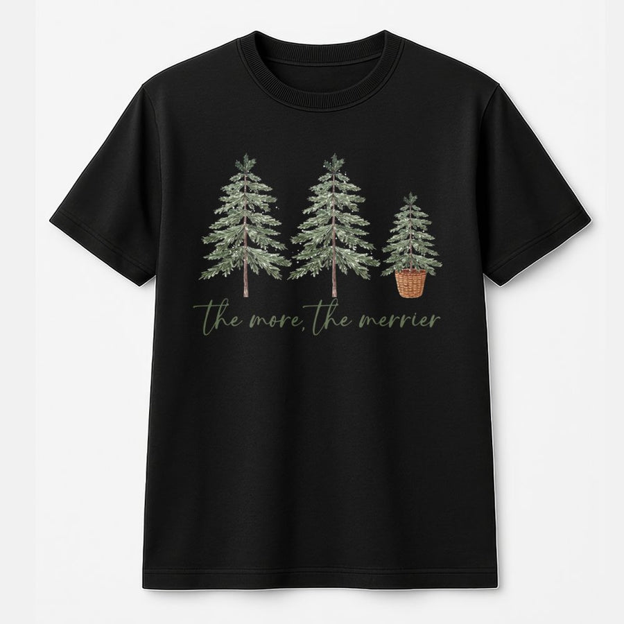 The More The Merrier Christmas T-Shirt | Minimalist Pine Tree Holiday Graphic | 100% Cotton Premium Unisex Tee | Cozy Winter Outfit Gift for Family