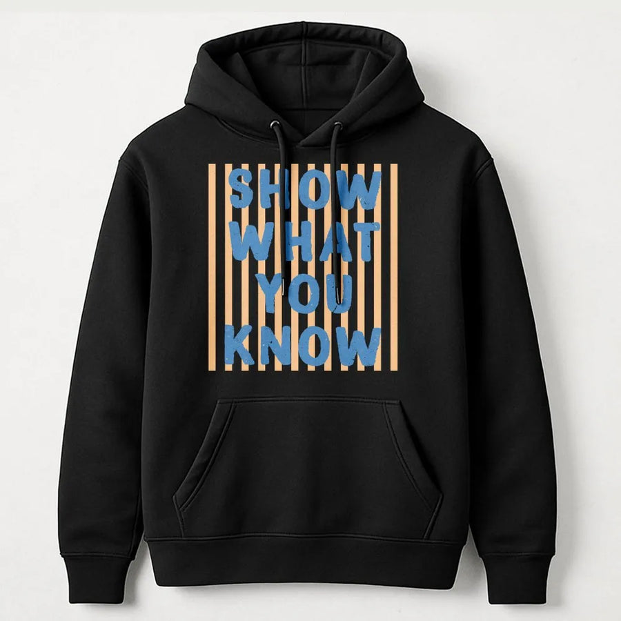 Show What You Know Hoodie | Retro Striped Graphic Pullover | Soft Cotton-Blend Sweatshirt | Inspirational Teacher Gift