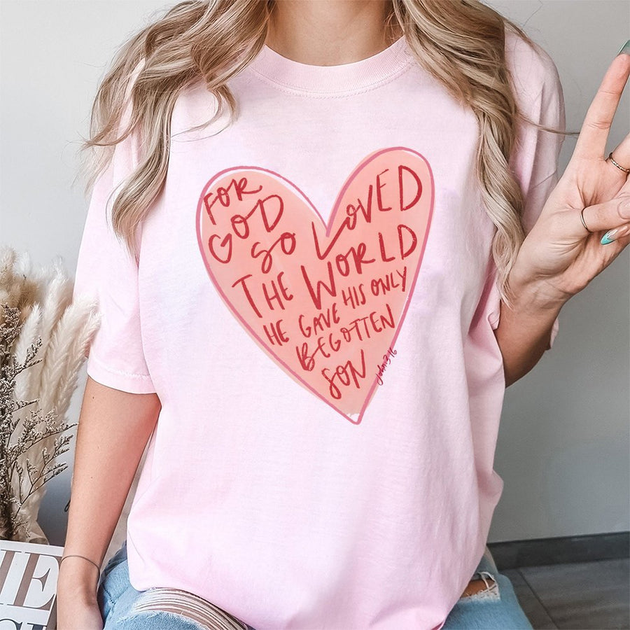For God So Loved The World T-Shirt | John 3:16 Heart Graphic Tee | Premium 100% Cotton Christian Shirt | Inspirational Religious Gift For Her