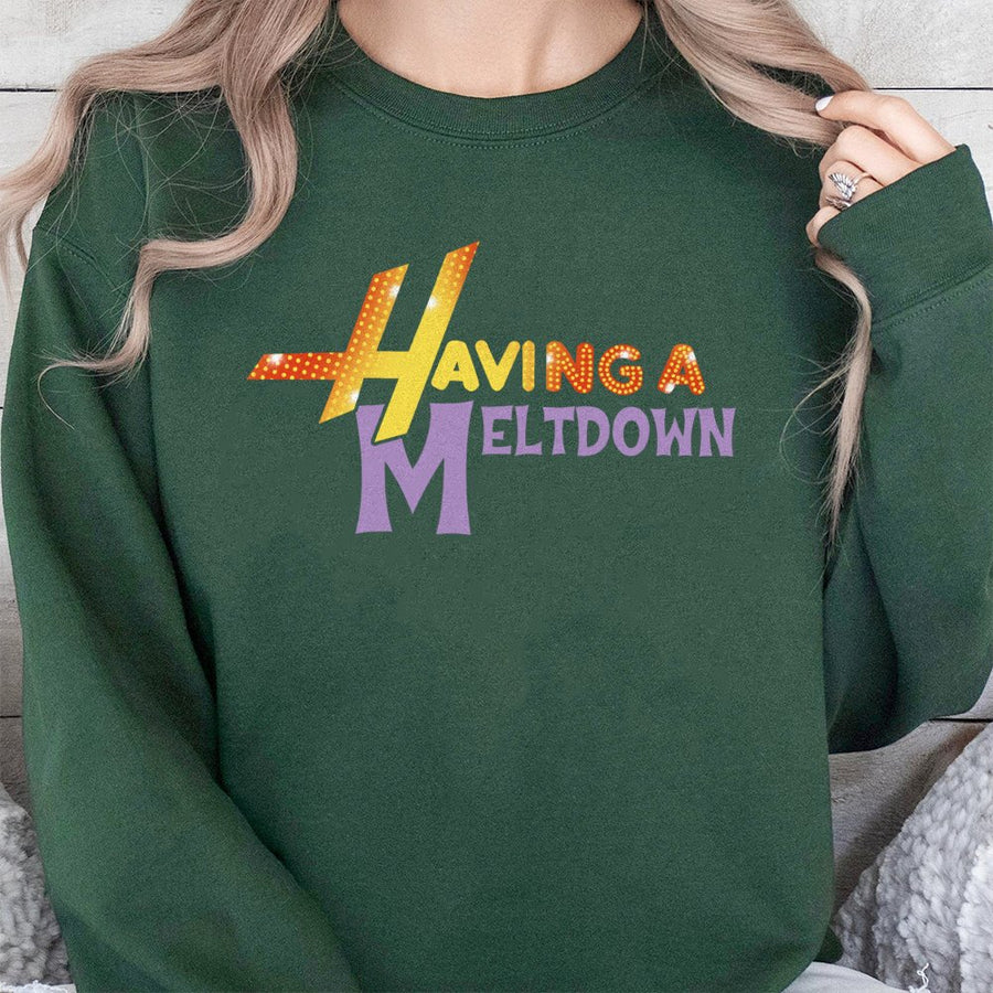 Having A Meltdown Sweatshirt | Funny Retro Typography Graphic | Premium Cotton Blend Crewneck | Sarcastic Gift for Mental Health Awareness