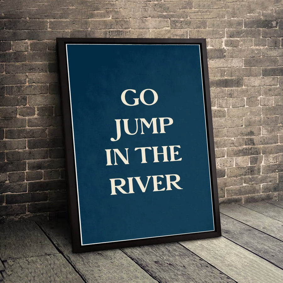 Go Jump In The River Canvas Wall Art | Navy Blue Typographic Print | Premium Gallery Wrapped Decor | Modern Minimalist Home Office Gift