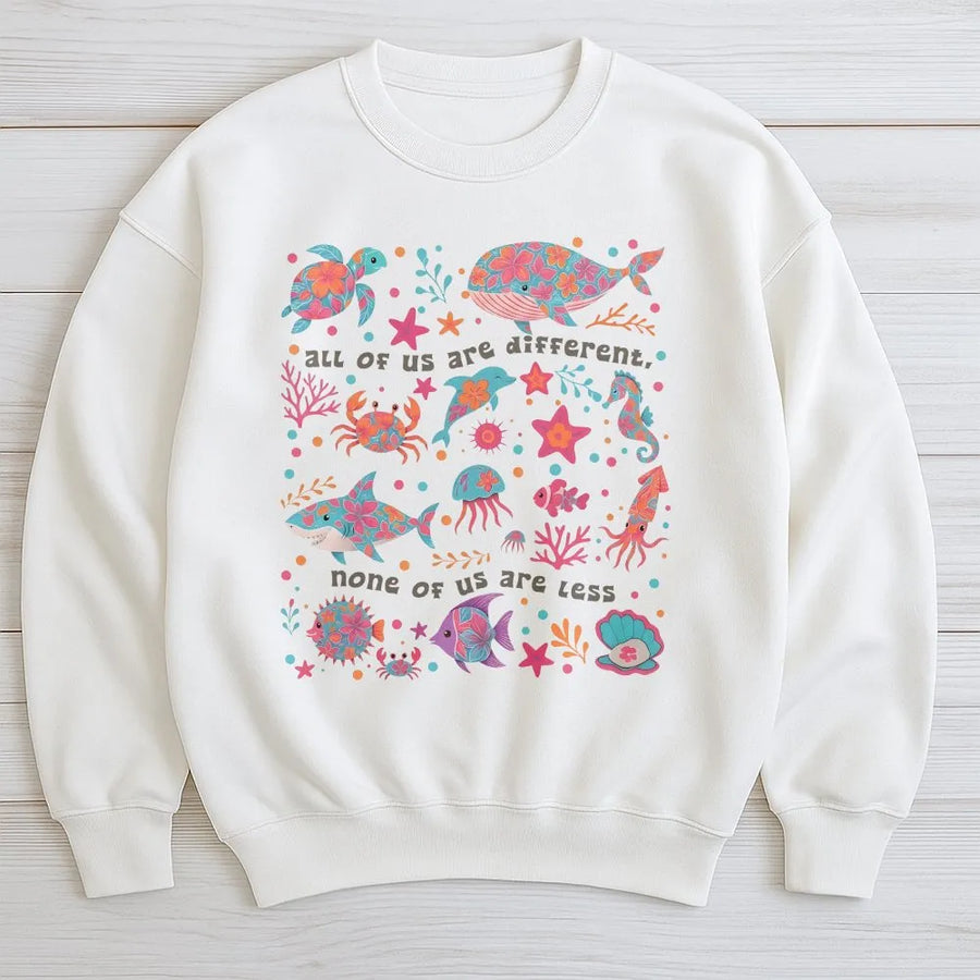 Neurodivergent Sweatshirt | Colorful Sea Life Inclusion Quote | Premium Cotton-Blend | Gift for Special Education Teacher