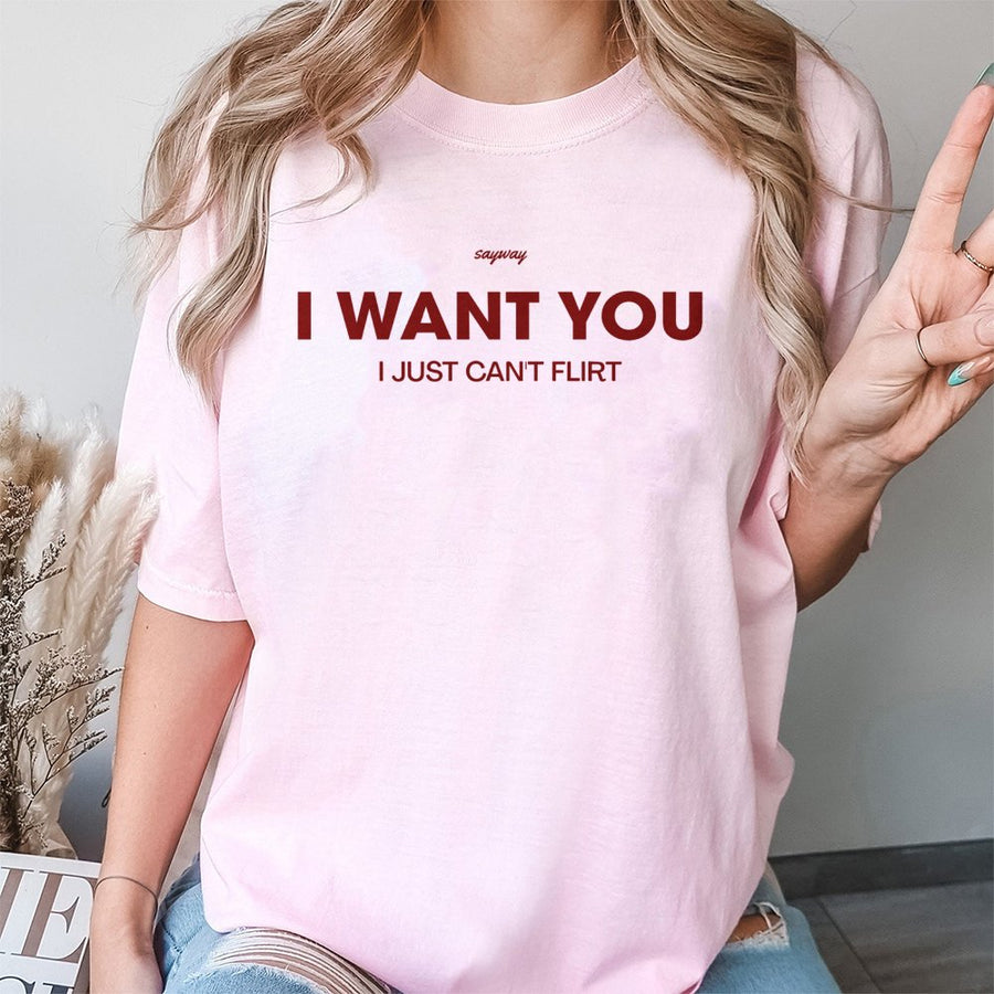 I Want You I Just Cant Flirt T-Shirt | Funny Slogan Graphic Tee | Premium 100% Cotton | Relatable Introvert Humor Gift for Men and Women