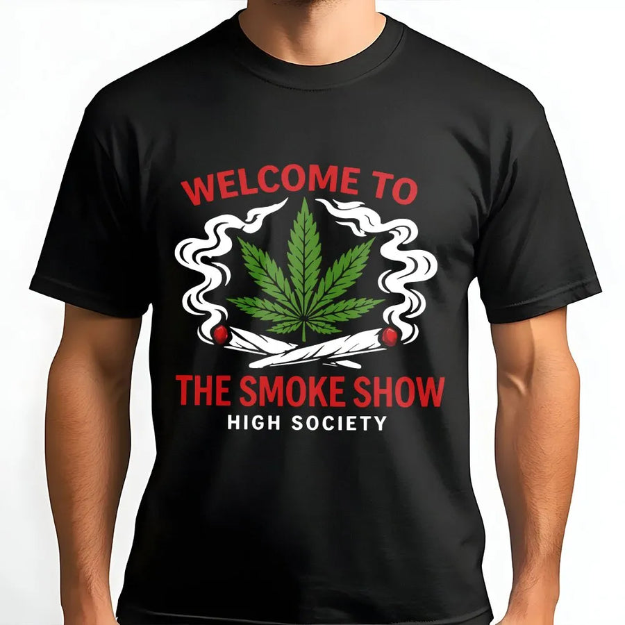 Funny 420 Smoke Show T-Shirt | Weed Leaf High Society Graphic | Premium Cotton Blend | Unisex Stoner Gift